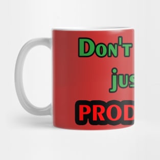 Be Productive Mug